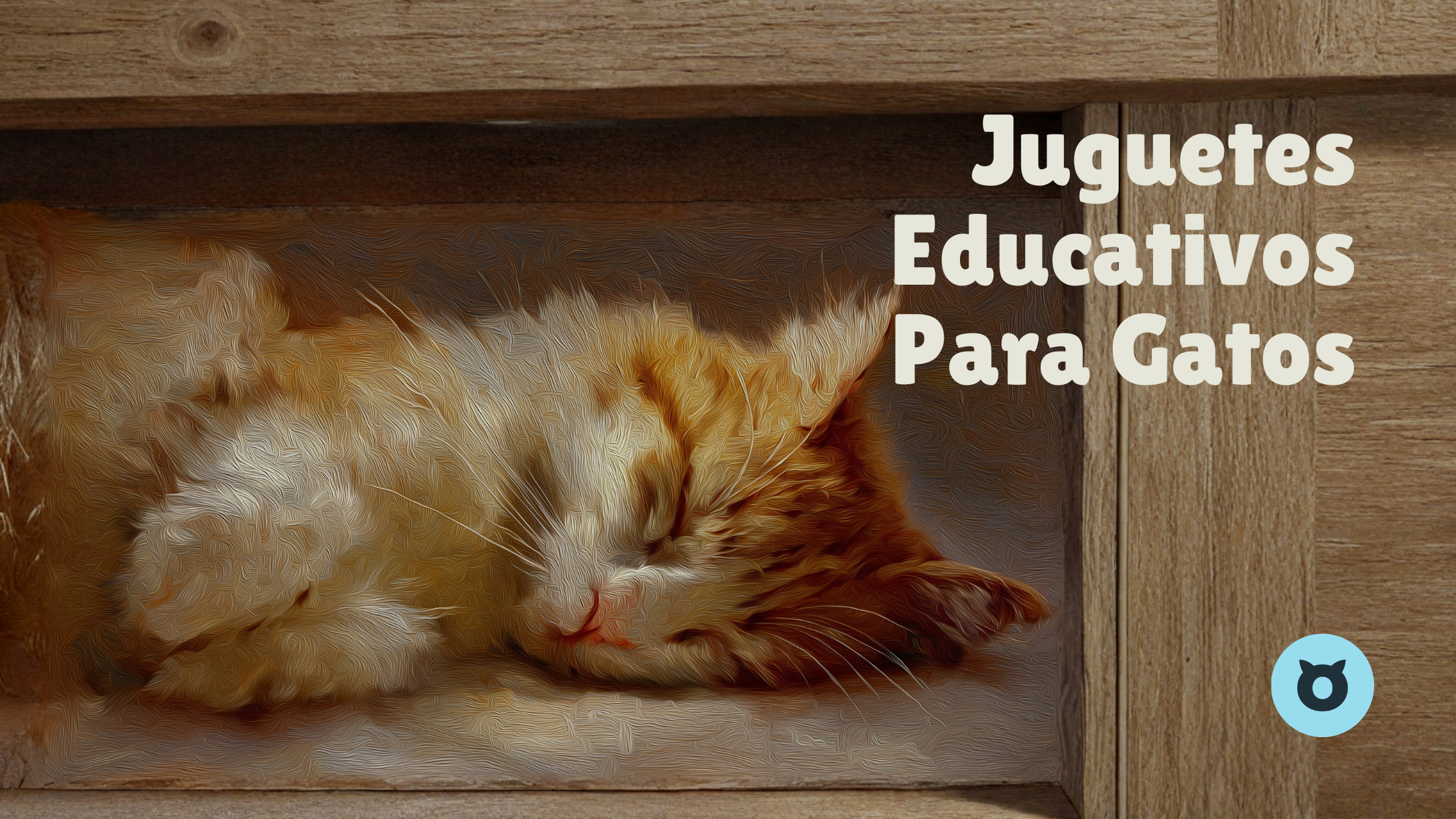 Juguetes Educativos Para Gatos: Cómo Elegir y Utilizar Eficazmente